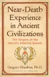 Near-Death Experience in Ancient Civilizations