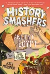 History Smashers: Ancient Egypt