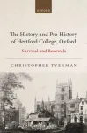 History and Pre-History of Hertford College, Oxford