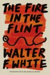 Fire in the Flint