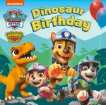 PAW Patrol Board Book &ndash; Dinosaur Birthday