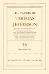 Papers of Thomas Jefferson, Volume 46