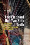 Elephant Has Two Sets of Teeth