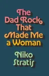 The Dad Rock That Made Me a Woman
