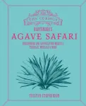 Curious Bartender&rsquo;s Agave Safari