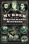 Murder of the Whitechapel Mistress