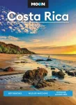 Moon Costa Rica (Third Edition)