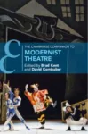 Cambridge Companion to Modernist Theatre