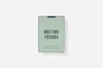 Meeting Friends