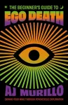 Beginner's Guide to Ego Death