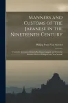 Manners and Customs of the Japanese in the Nineteenth Century