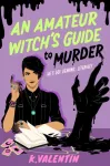 Amateur Witch's Guide to Murder