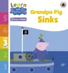Learn with Peppa Phonics Level 3 Book 6 &ndash; Grandpa Pig Sinks (Phonics Reader)
