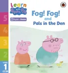 Learn with Peppa Phonics Level 1 Book 5 &ndash; Fog! Fog! and In the Den (Phonics Reader)