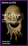 Last Mask &ndash; Hamann`s Theater of the Grotesque