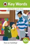 Key Words with Peter and Jane Level 10c &ndash; Save Our Bookshop!