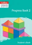 International Primary Maths Progress Book Student&rsquo;s Book: Stage 2