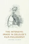 Intensive-Image in Deleuze's Film-Philosophy