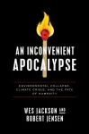 Inconvenient Apocalypse