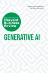 Generative AI: The Insights You Need from Harvard Business Review