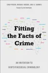 Fitting the Facts of Crime