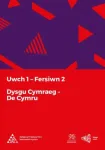 Dysgu Cymraeg: Uwch 1 (De/South) Fersiwn 2