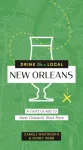 Drink Like a Local: New Orleans