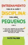 Crianza Positiva y Disciplina Libre de Culpa (2 en 1)