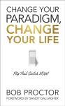 Change Your Paradigm, Change Your Life