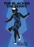 The Blacker the Berry