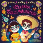 &iexcl;Celebra el Dia de los Muertos! (Celebrate the Day of the Dead Spanish Edition)