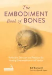 The Embodiment Book of Bones