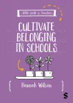 A Little Guide for Teachers: Cultivating Belonging in Schools