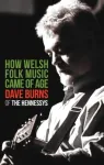 How Welsh Folk Music Came of Age