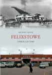 Felixstowe l&auml;bi aja
