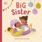 Big Sister, Ruby and the New Baby