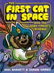 First Cat in Space and the Baby Pirate&rsquo;s Revenge, A Graphic Novel