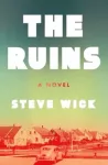 Ruins, A Novel