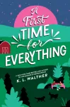First Time for Everything, A Young Adult Coming of Age Romance from the Author of The Summer of Broken Rules