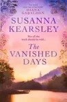 Vanished Days, 'An engrossing and deeply romantic novel' RACHEL HORE