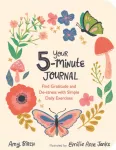 Your 5-Minute Journal, Find Gratitude and De-Stress with Simple Daily Exercises
