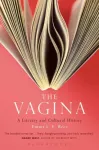 Vagina: A Literary and Cultural History