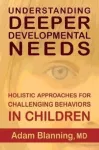 Understanding Deeper Developmental Needs