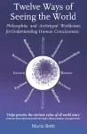 Twelve Ways of seeing the World