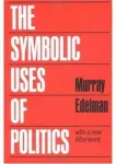 Symbolic Uses of Politics