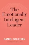 The Emotionally Intelligent Leader