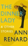 Dinner Lady and Other Stories
