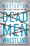 Dead Men Whistling