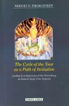 Cycle of the Year as a Path of Initiation Leading to an Experience of the Christ Being
