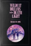 Wildcat Dreams in the Death Light